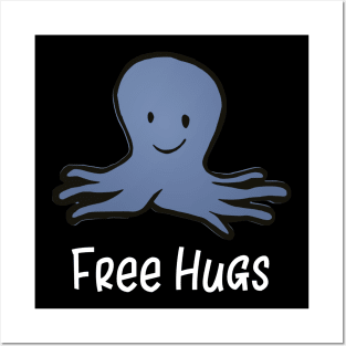 Free Hugs Octopus Posters and Art